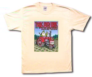 Twas Ever Thus Tee Shirt